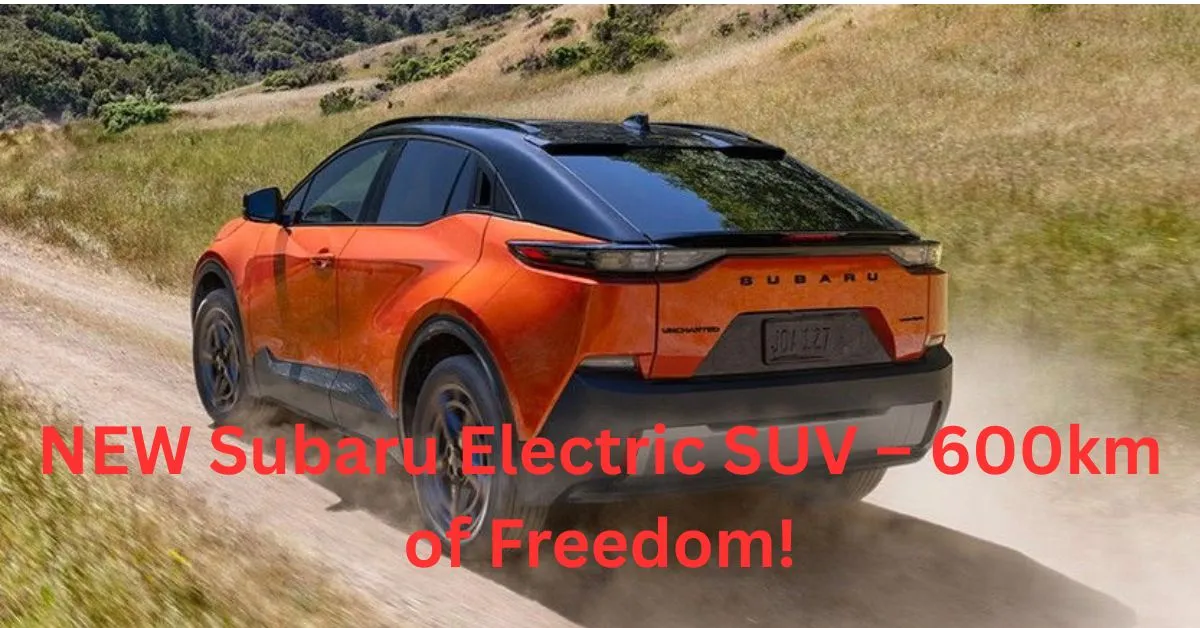 NEW Subaru Electric SUV – 600km of Freedom!