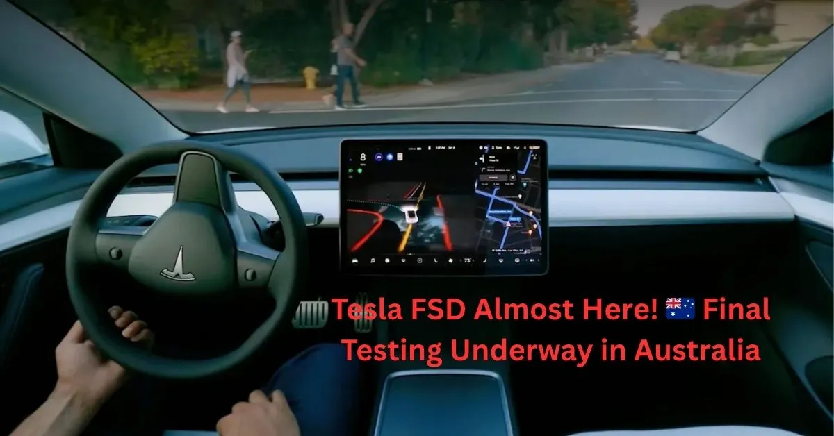 Tesla FSD Almost Here! 🇦🇺 Final Testing Underway in Australia