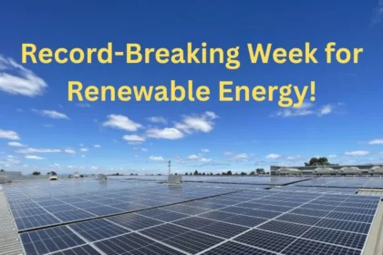 Record-Breaking Week for Renewable Energy!